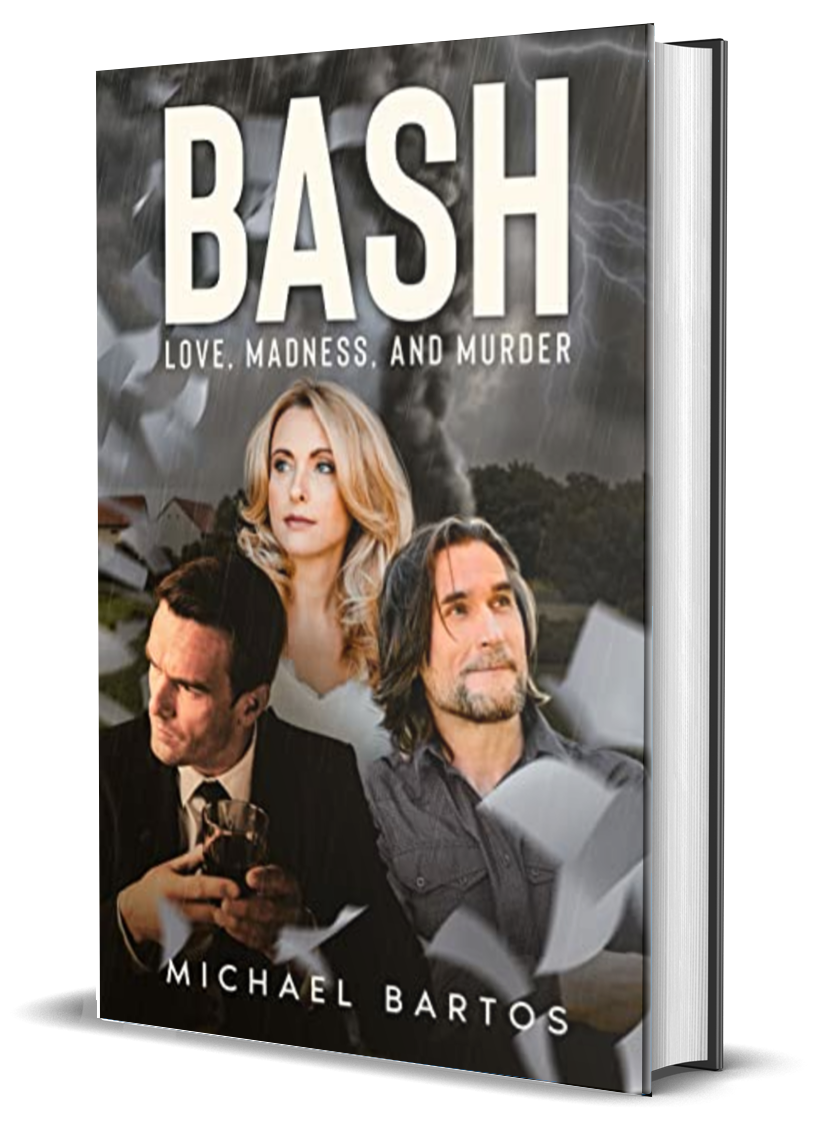 BASH, Love, Madness, and Murder